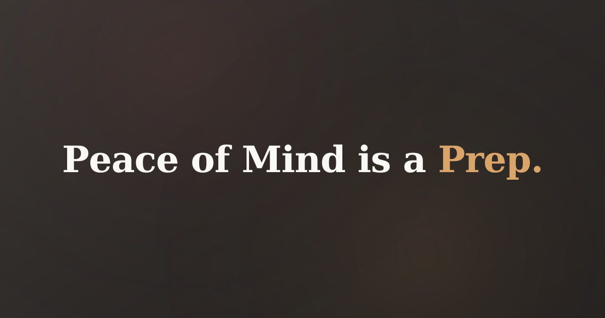 Peace of Mind is a Prep